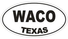 Waco Texas Oval Bumper Sticker or Helmet Sticker D1387 Euro Oval