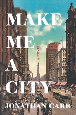 Make Me a City by Jonathan Carr Paperback Book
