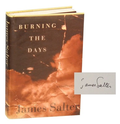 James SALTER / BURNING THE DAYS RECOLLECTION Signed First Edition 1997 #196312