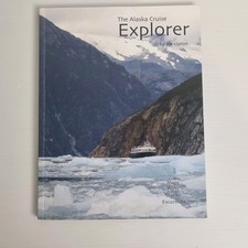The Alaska Cruise Explorer by Joe Upton Trade paperback 2017 Maps Ports, Stories