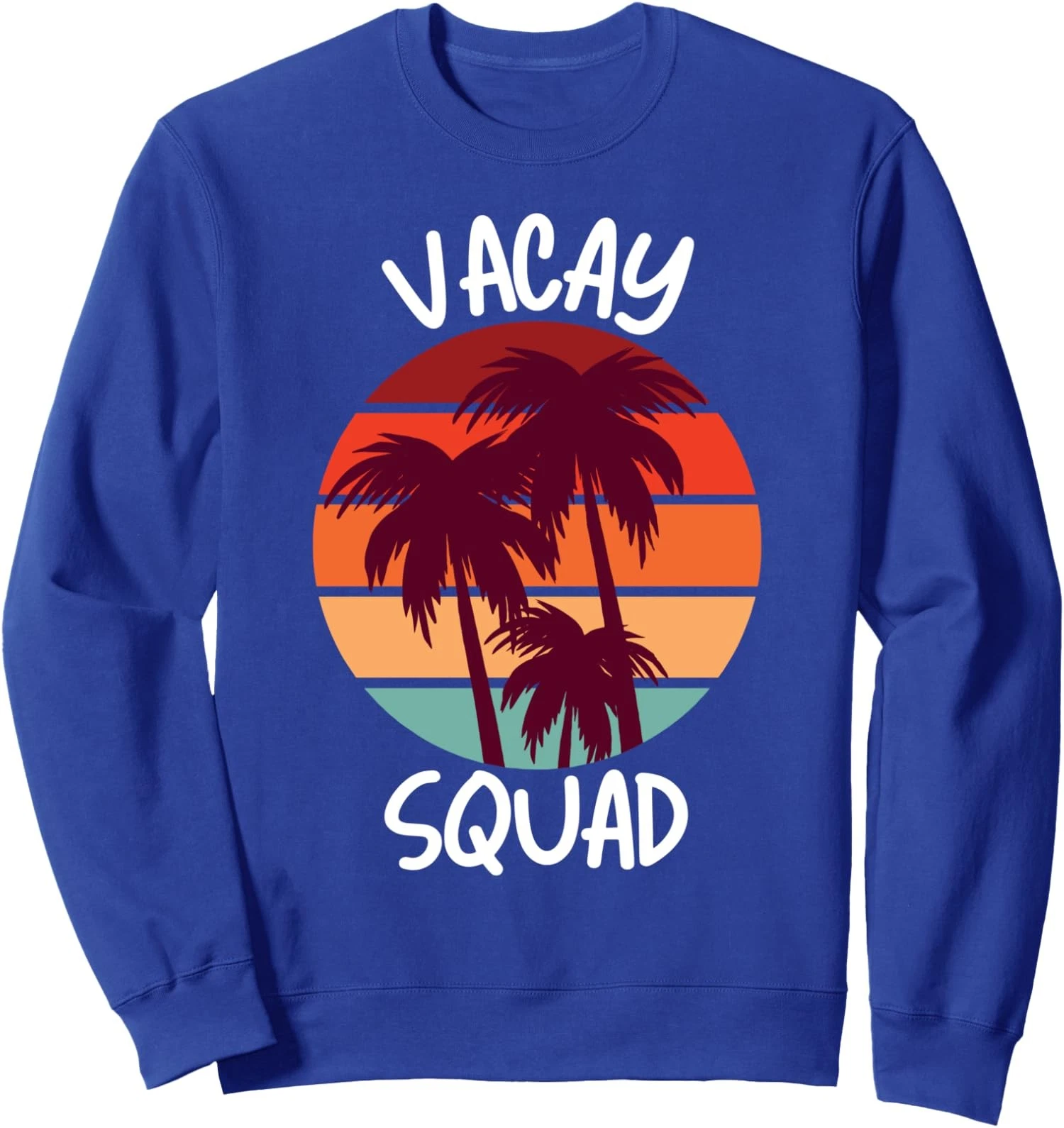 Vacay Squad Summer Vacation Family Friends Trip Palm Unisex Crewneck Sweatshirt
