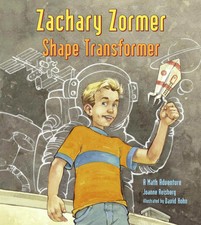 Zachary Zormer Shape Transformer | A Math Adventure | Joanne Anderson Reisberg