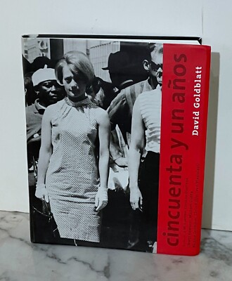 DAVID GOLDBLATT: CINCUENTA Y UN ANOS - 2001 - PAPERBACK - PUB BY EDITORIAL ACTAR