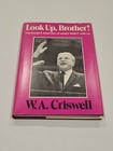 Look Up, Brother by W. A. Criswell (1970, Hardcover), CHRISTIAN BOOK