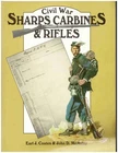 Civil War Sharps, Carbines & Rifles Earl J Coates and John D. McAulay 1996
