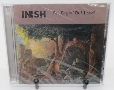 INISH: FOR CRYIN OUT LOUD MUSIC CD, 13 TRACKS, BRIAN SALISBURY, 2002 LITTLE GUY