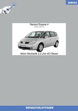 Renault Espace (2002-2014) Werkstatthandbuch Motor Mechanik 2,2 Liter dCI