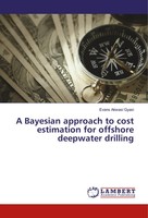 Evans Akwasi Gyasi | A Bayesian Approach To Cost Estimation For Offshore...