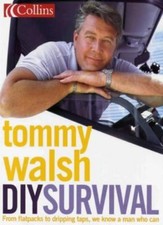 Tommy Walsh's DIY Survival By Tommy Walsh. 9780007164080
