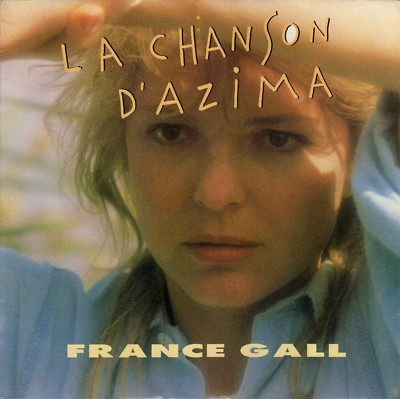 FRANKREICH GALL LA CHANSON D'AZIMA / C'EST BON QUE TU SOIS LA FRENCH 45 SINGLE 