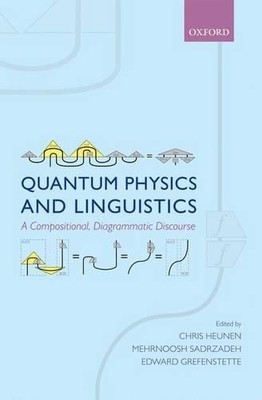 Quantum Physics and Linguistics - 9780199646296