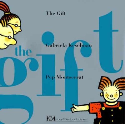 The Gift - Hardcover, by Keselman Gabriela; McKenna Laura - Acceptable