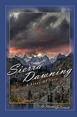 Sierra Dawning Paperback William Walthall