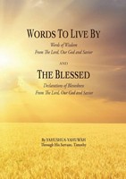 Yahushua Yahuwah | Words TO Live BY And THE Blessed | Taschenbuch | Englisch