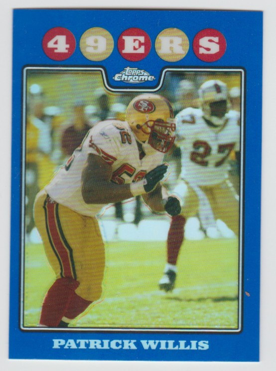 PATRICK WILLIS 49ers 2008 Topps Chrome BLUE REFRACTOR #TC113 SP HOF