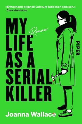 My Life as a Serial Killer | Joanna Wallace | Deutsch | Taschenbuch | 384 S.