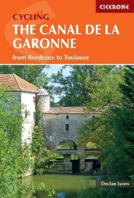 Declan Lyons Cycling the Canal de la Garonne (Taschenbuch)