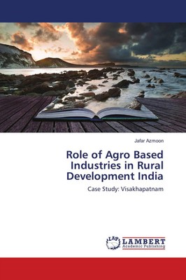 Jafar Azmoon | Role of Agro Based Industries in Rural Development India | Buch