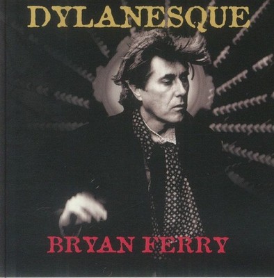 FERRY, Bryan - Dylanesque (reissue) - CD