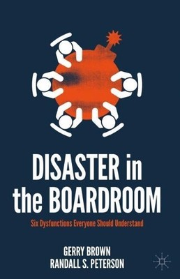 Randall S. Peterson Gerry Brown Disaster in the Boardroom (Gebundene Ausgabe)