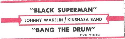 Jukebox Title Strip - Johnny Wakelin: "Black Superman" / "Bang The Drum" - 1974 - Picture 1 of 1