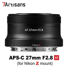 7Artisans 27mm F2.8 AF APS-C Auto Focus Lens for Nikon Z Mount Z5 Z6 Z7 Z30 ZFC