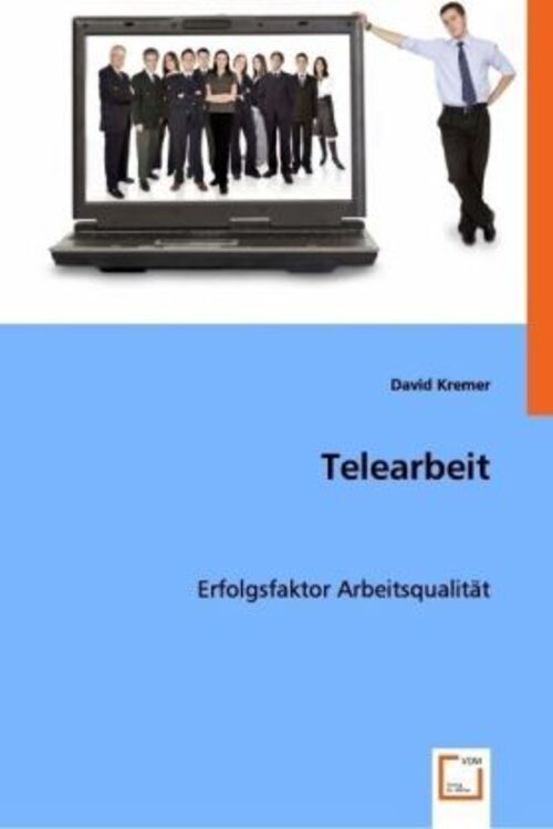Thumbnail - Telearbeit Erfolgsfaktor Arbeitsqualität David Kremer Taschenbuch