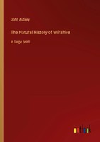 John Aubrey | The Natural History Of Wiltshire | Taschenbuch | Englisch (2023)
