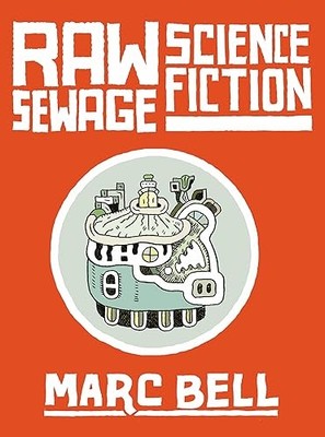 Raw Sewage Science Fiction (Drawn & Quarterly 2024) -  NEW  2024