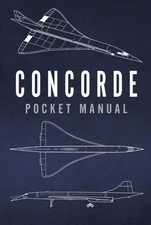 Concorde Pocket Manual, Hardcover by Johnstone-Bryden, Richard (COM), Like Ne...