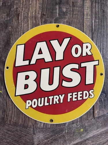 Vintage Ande Rooney LAY OR BUST  Poultry Feeds Porcelain Metal SIGN