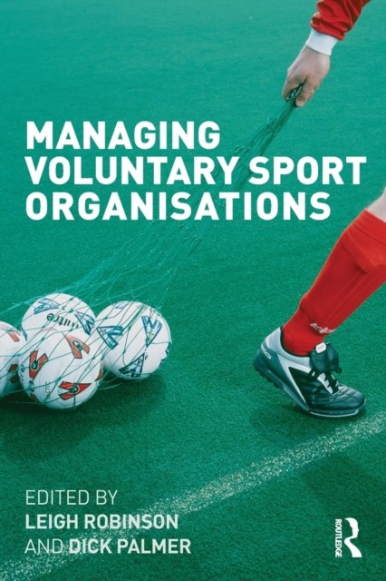 Managing Voluntary Sport Organizations by Leigh Robinson NEW - Image 6