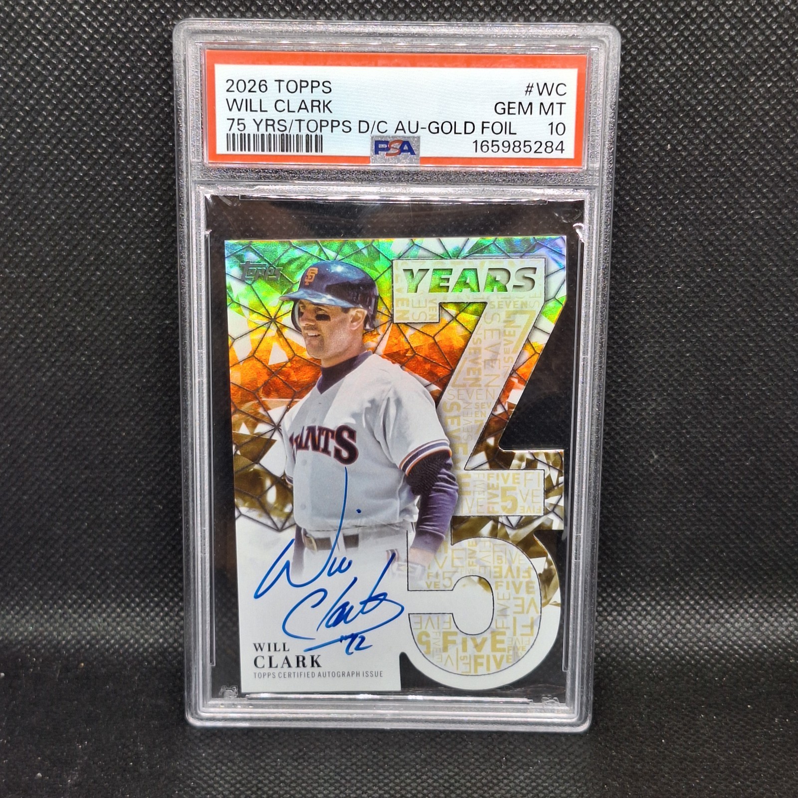2026 Topps Will Clark 75 Years Die Cut Gold Foil Auto #/50 PSA 10 POP 1 Giants