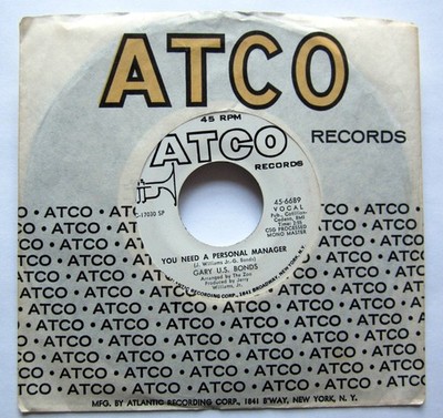 Gary U.S. Bonds 45 You Need A Personal Manager ATCO VG++ funk soul  Mc 2055