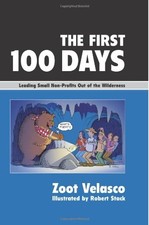 THE FIRST 100 DAYS: LEADING SMALL NON-PROFITS OUT OF THE By Velasco Zoot Cfre