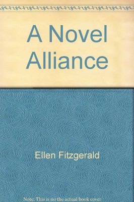 A NOVEL ALLIANCE By Ellen Fitzgerald *Excellent Condition*