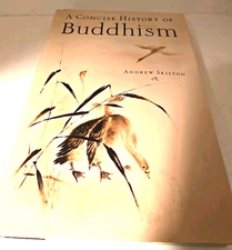 A Concise History of Buddhism Andrew Skilton - Eastern religion hardback 2000