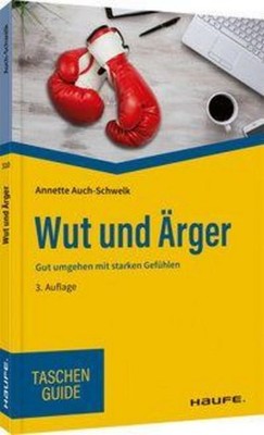 Wut und Ärger, Annette Auch-Schwelk