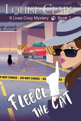Fleece the Cat (9 Lives Cozy Mystery) von Clark, Louise [Taschenbuch]