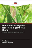 Yaw Danso (U. A.) | NéMatodes Ravageurs AssociéS Au Gombo Au Ghana | Taschenbuch