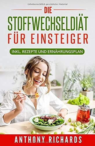 Stoffwechseldiät Rezepte & Ernährungsplan für Einsteiger, Abnehmen schnell - Bild 1 von 1