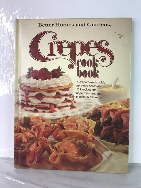 Better Homes Gardens Crepes Cook Book 1976 For Sale Online Ebay