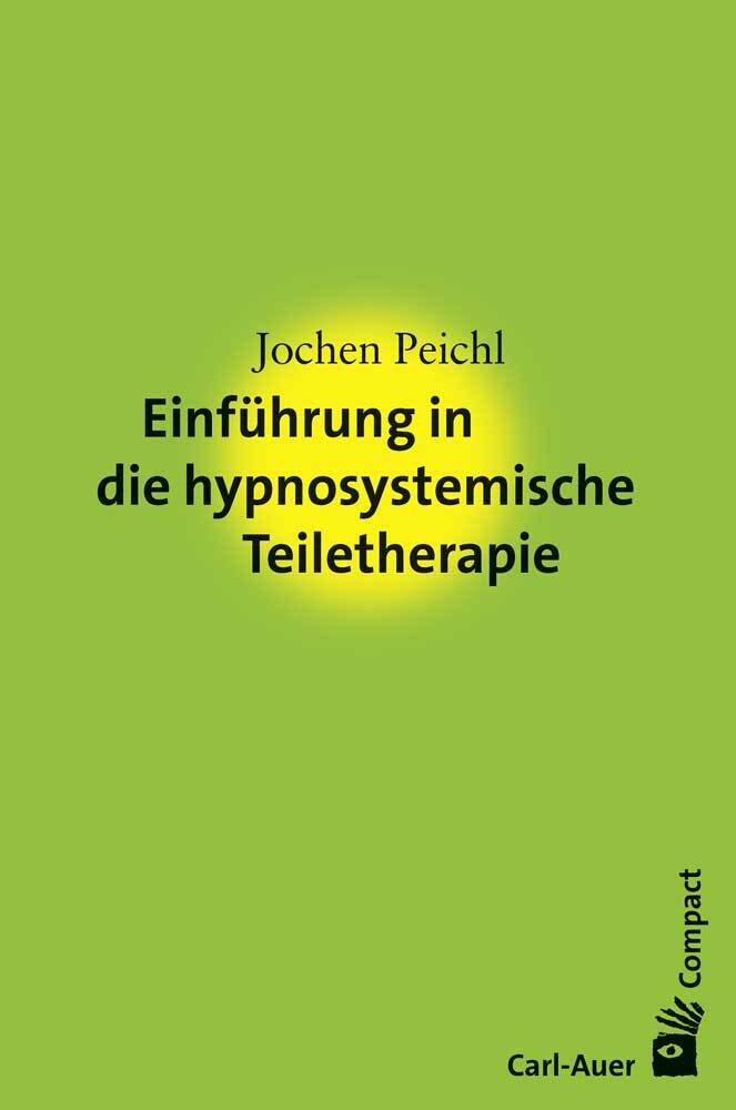 Thumbnail - Jochen Peichl / Einführung In Die Hypnosystemische Teiletherapie