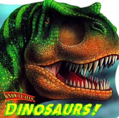 Dinosaurs! (Know-It-Alls) - Paperback By Johnson, Jay B. - GOOD