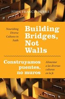 John Francis Burke | Building Bridges, Not Walls - Construyamos Puentes, No...
