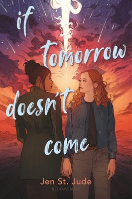If Tomorrow Doesn't Come - hardcover Jude, Jen St.