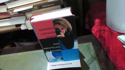 Das Abenteuer im Sucher Kogan, Deborah Copaken: