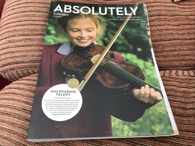Absolutely Yorkshire Magazine  Uncovering Talent July 2022