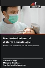 Manifestazioni orali di disturbi dermatologici by Simran Singh Paperback Book