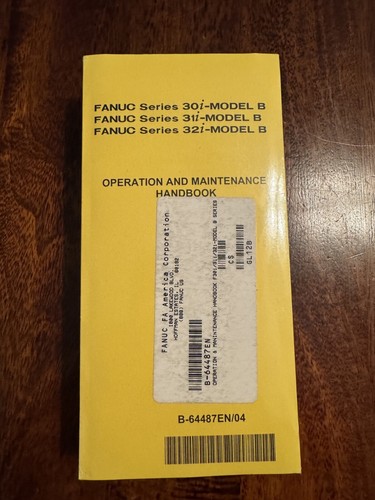 FANUC Series 30i/31i/32i-Model B - Operation and Maintenance Handbook